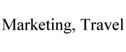 MARKETING, TRAVEL trademark