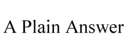 A PLAIN ANSWER trademark