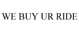 WE BUY UR RIDE trademark