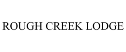 ROUGH CREEK LODGE trademark