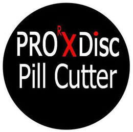 PRORXDISC PILL CUTTER trademark