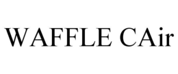 WAFFLE CAIR trademark