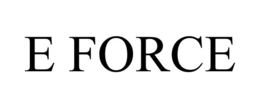 E FORCE trademark