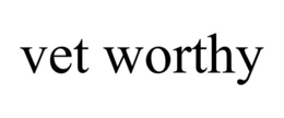 VET WORTHY trademark