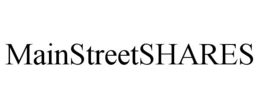 MAINSTREETSHARES trademark