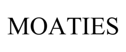 MOATIES trademark