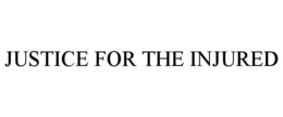 JUSTICE FOR THE INJURED trademark