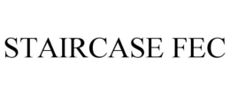 STAIRCASE FEC trademark