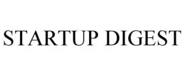 STARTUP DIGEST trademark