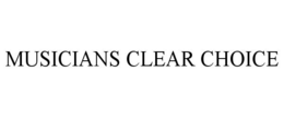 MUSICIANS CLEAR CHOICE trademark
