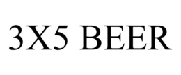 3X5 BEER trademark