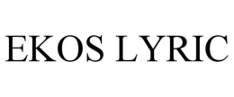 EKOS LYRIC trademark