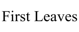 FIRST LEAVES trademark