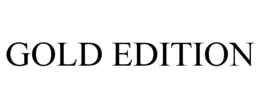 GOLD EDITION trademark