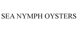 SEA NYMPH OYSTERS trademark