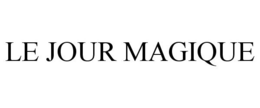 LE JOUR MAGIQUE trademark