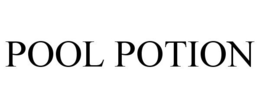 POOL POTION trademark
