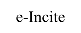 E-INCITE trademark