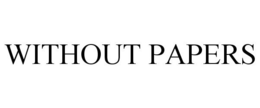 WITHOUT PAPERS trademark