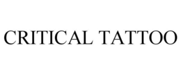 CRITICAL TATTOO trademark