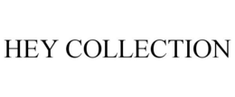 HEY COLLECTION trademark