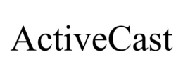 ACTIVECAST trademark