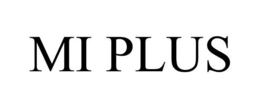 MI PLUS trademark