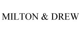 MILTON & DREW trademark