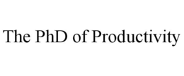 THE PHD OF PRODUCTIVITY trademark