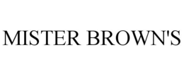MISTER BROWN'S trademark