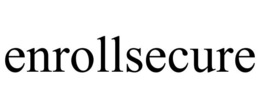 ENROLLSECURE trademark