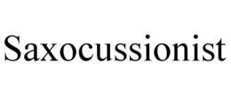 SAXOCUSSIONIST trademark