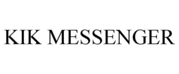 KIK MESSENGER trademark