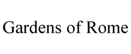 GARDENS OF ROME trademark
