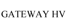GATEWAY HV trademark