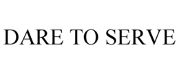 DARE TO SERVE trademark