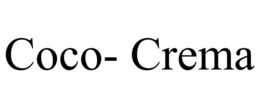 COCO- CREMA trademark