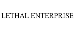 LETHAL ENTERPRISE trademark