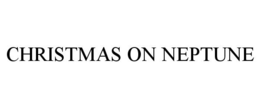 CHRISTMAS ON NEPTUNE trademark