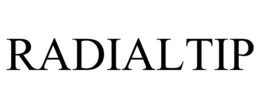 RADIALTIP trademark