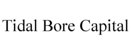 TIDAL BORE CAPITAL trademark