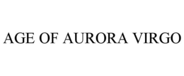AGE OF AURORA VIRGO trademark