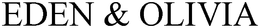 EDEN & OLIVIA trademark