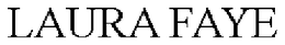 LAURA FAYE trademark