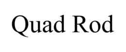 QUAD ROD trademark