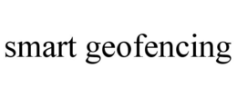 SMART GEOFENCING trademark