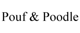POUF & POODLE trademark