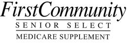 FIRSTCOMMUNITY SENIOR SELECT MEDICARE SUPPLEMENT trademark