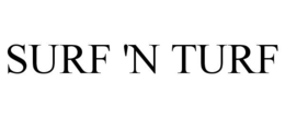 SURF 'N TURF trademark