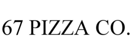 67 PIZZA CO. trademark